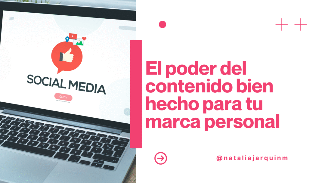 La importancia de generar contenido para hacer crecer tu marca personal