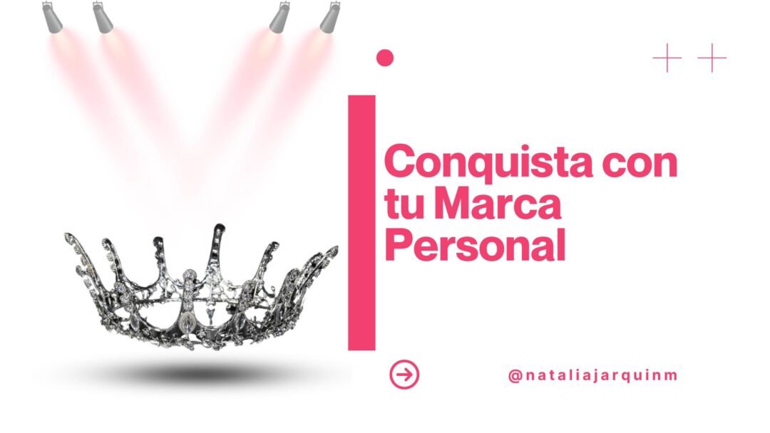 Conquista con tu Marca Personal